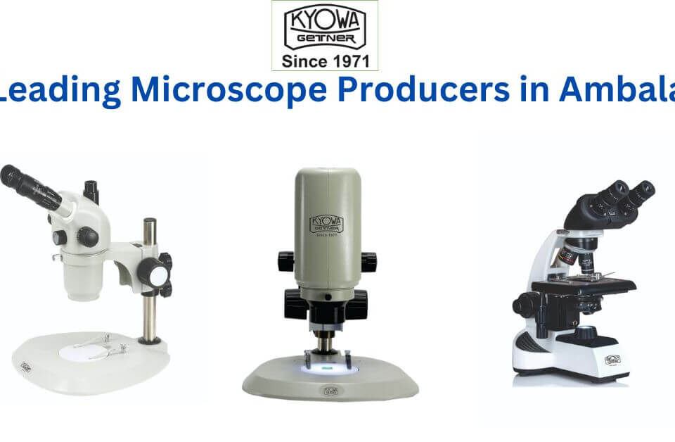 leading microscope producers in ambala