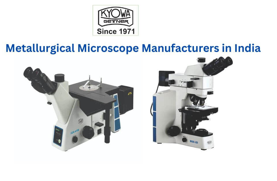 metallurgical microscope manufacturers in india